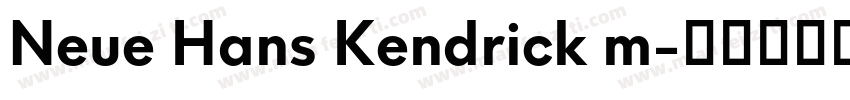 Neue Hans Kendrick m字体转换